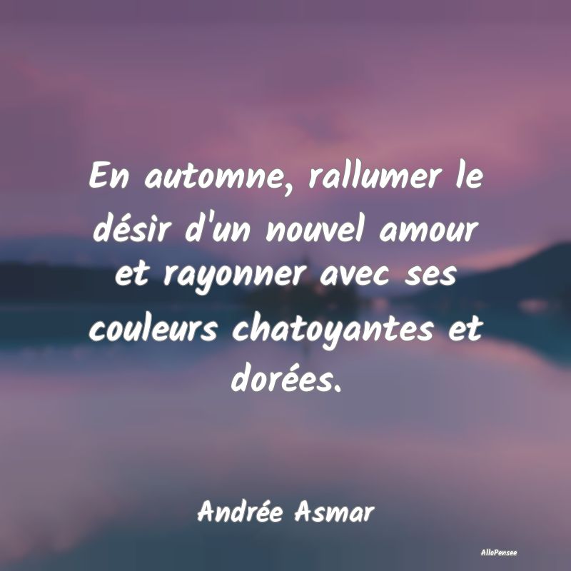 En automne, rallumer le désir d