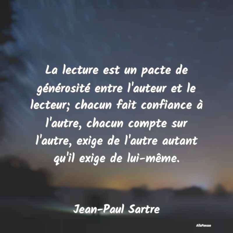 La lecture est un pacte de générosité entre l