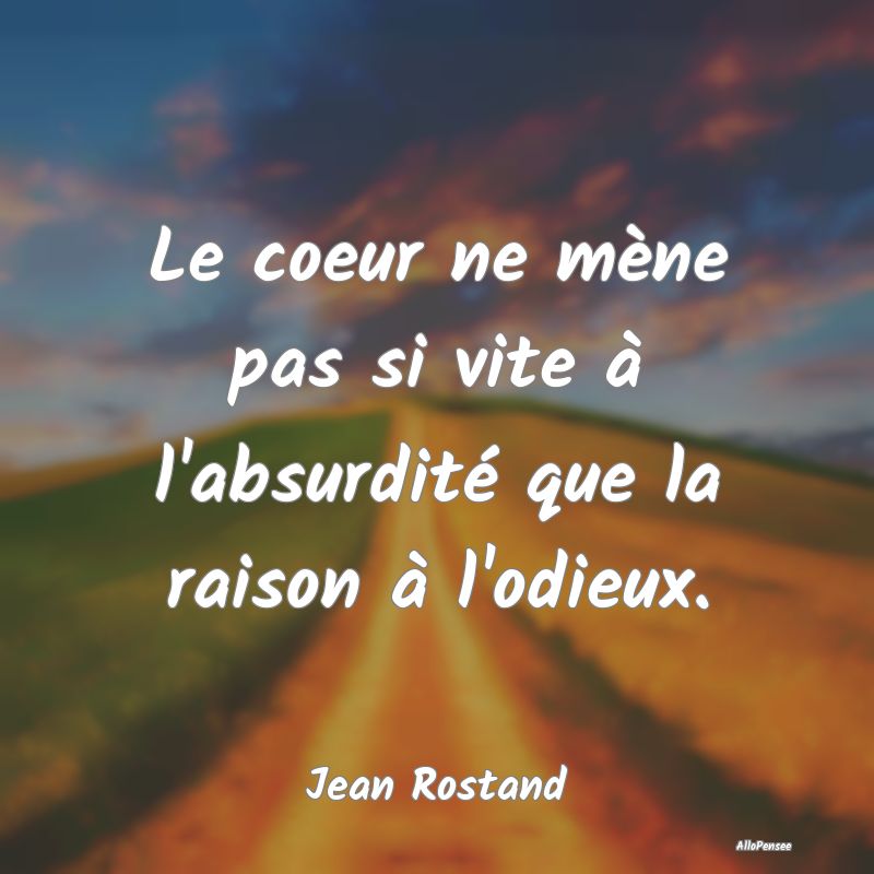 Le coeur ne mène pas si vite à l