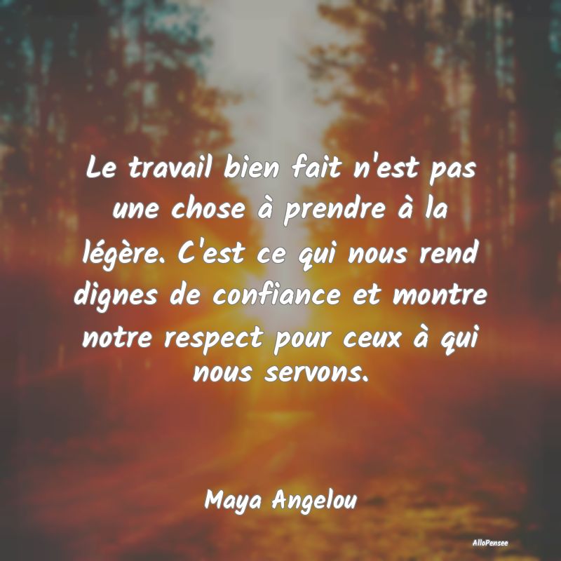 Le travail bien fait n