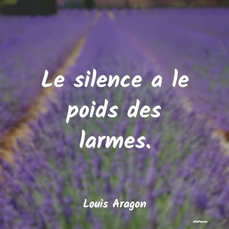 Le silence a le poids des larmes.