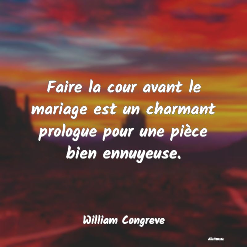 Faire la cour avant le mariage est un charmant prologue pour une pièce bien ennuyeuse.
