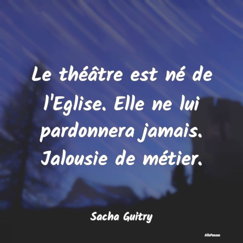 Le théâtre est né de l