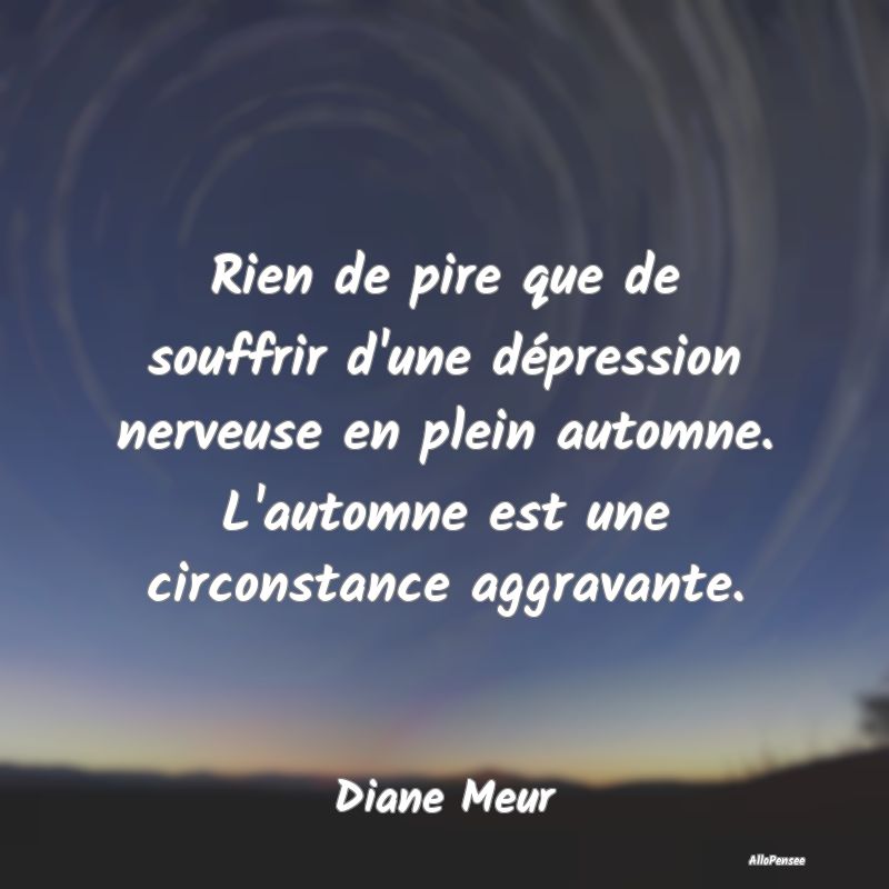 Rien de pire que de souffrir d