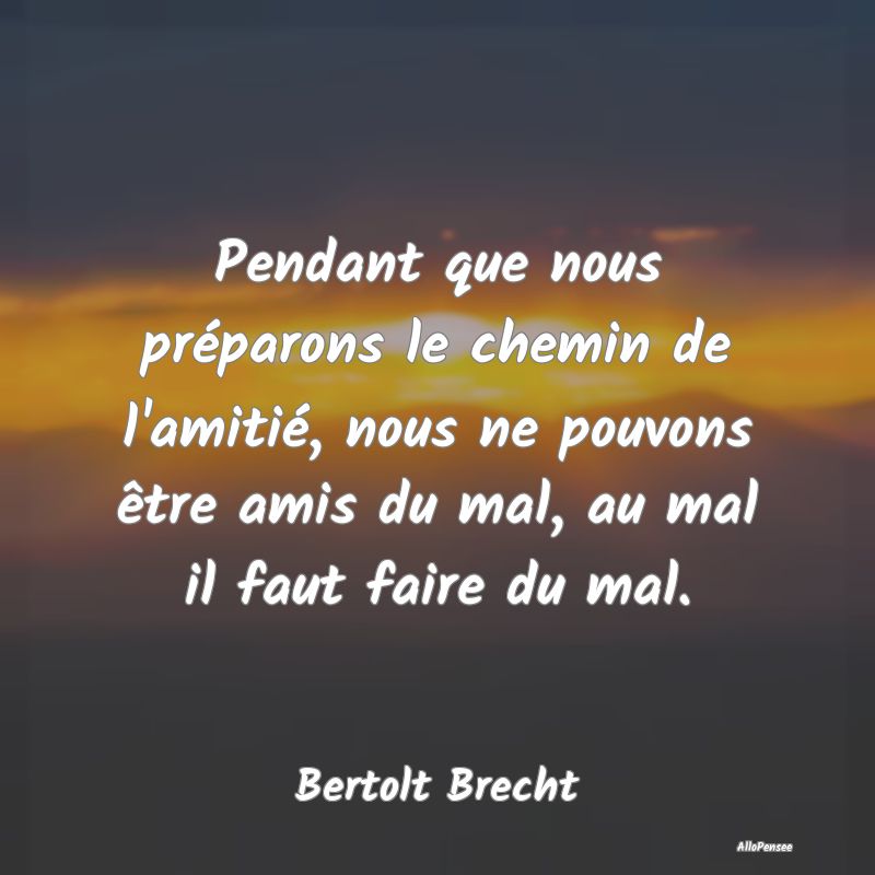 Pendant que nous préparons le chemin de l