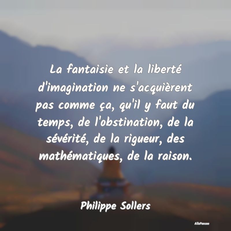 La fantaisie et la liberté d