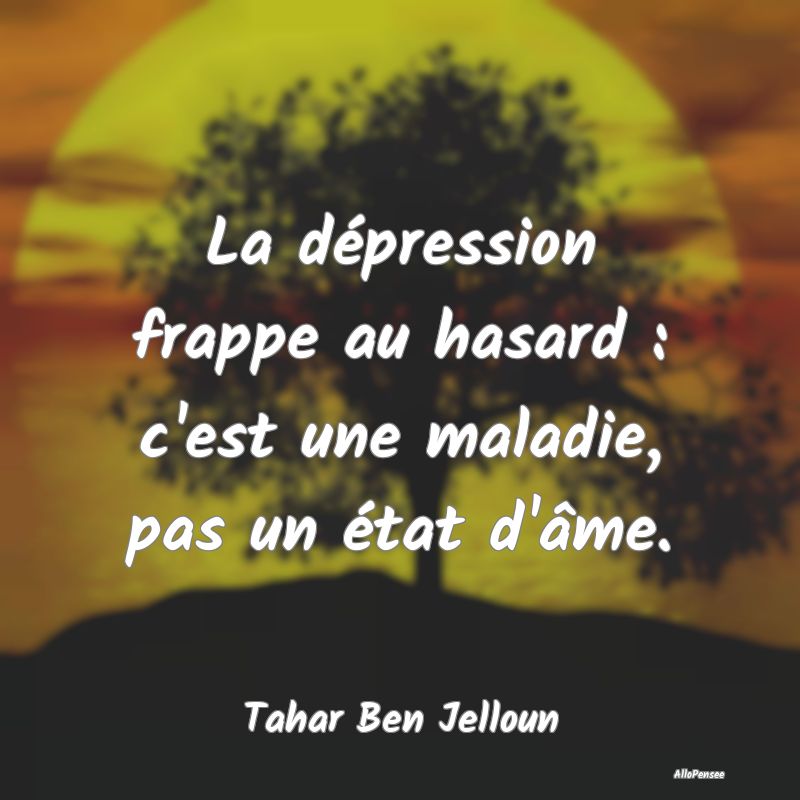 La dépression frappe au hasard : c