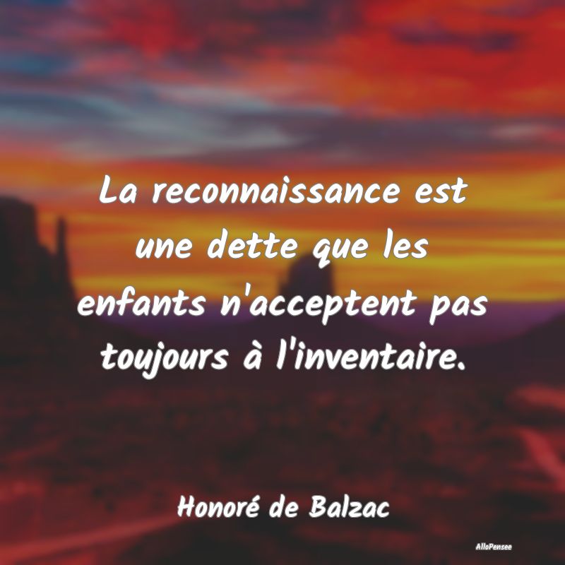 La reconnaissance est une dette que les enfants n