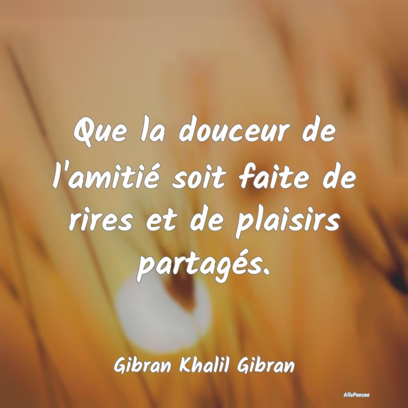 Que la douceur de l