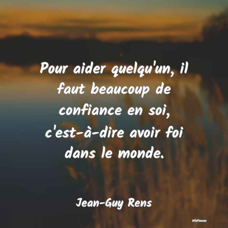 Pour aider quelqu