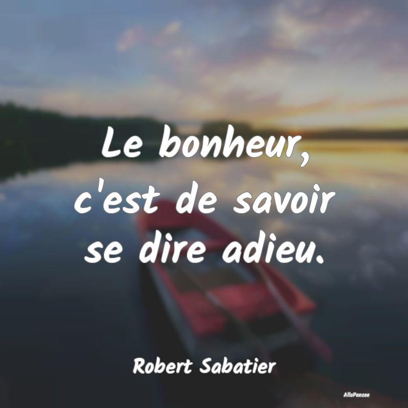 Le bonheur, c