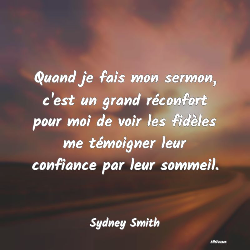 Quand je fais mon sermon, c