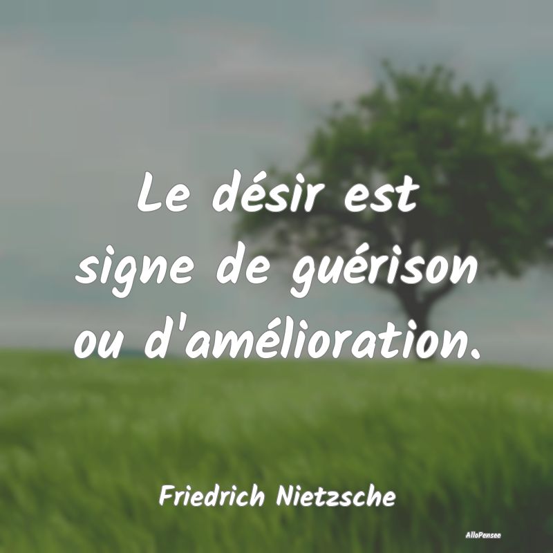 Le désir est signe de guérison ou d