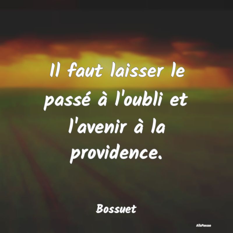 Il faut laisser le passé à l