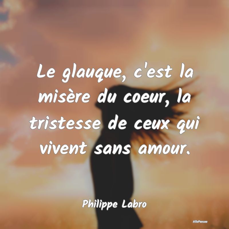 Le glauque, c