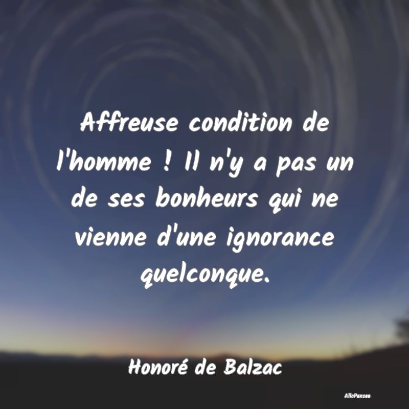 Affreuse condition de l