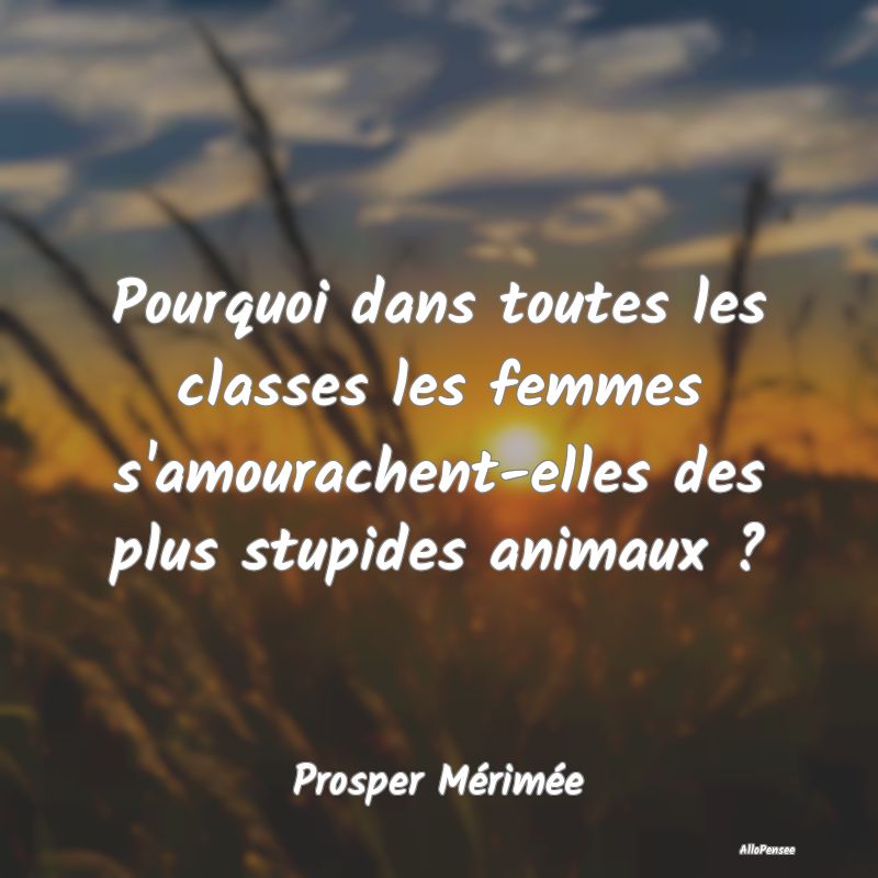 Pourquoi dans toutes les classes les femmes s