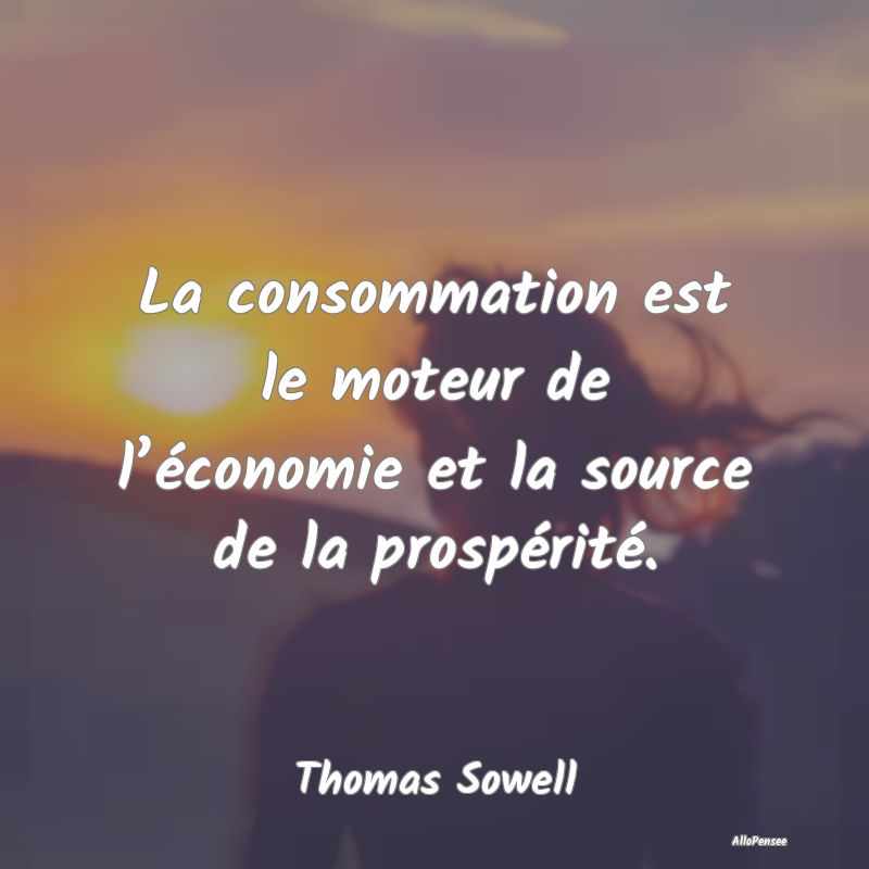 La consommation est le moteur de l’économie et ...