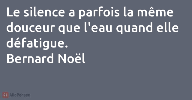 citation Bernard Noël