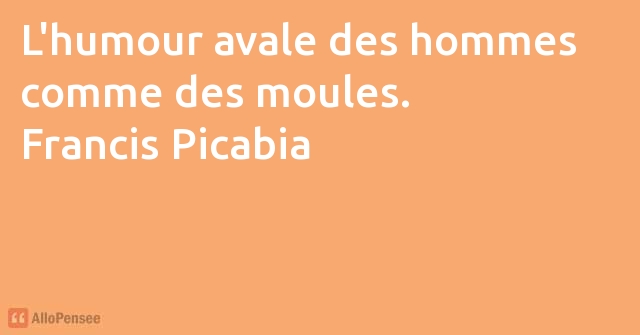 citation Francis Picabia