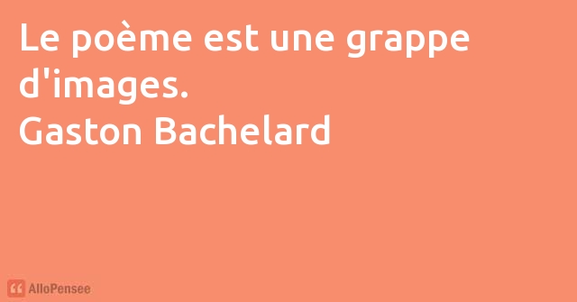 citation Gaston Bachelard