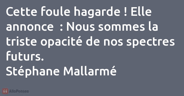 citation Stéphane Mallarmé