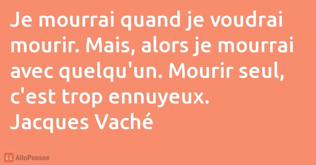 citation Jacques Vaché